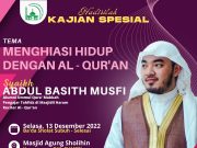 Gebyar Akhir Tahun bersama Ulama Muda Kini Hadir “Syaikh Abdul Basith” di Kabupaten Ogan Komering Ilir