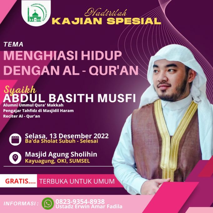 Gebyar Akhir Tahun bersama Ulama Muda Kini Hadir “Syaikh Abdul Basith” di Kabupaten Ogan Komering Ilir