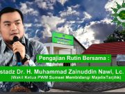 dengan Pengajian itu diingatkan untuk Saling Mengingatkan sebagaimana Sabda Rosulullah SAW “Agama itu adalah Nasihat”.