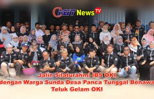 Jalin Silaturahmi IBS OKI dengan Warga Sunda di Desa Panca Tunggal Benawa Teluk Gelam OKI