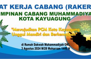 PCM Kota Kayuagung : Gelar Rapat Kerja Cabang (Rakercab) yang Pertama Kali Program Harus Realistis