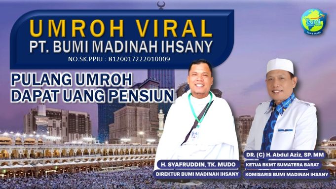 Umrah dan Kemandirian Ekonomi Umat: Terobosan “Umroh Dapat Pensiun” dari PT. BMI