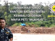 Satma AMPI Madina Desak Penindakan: Dugaan PETI yang Dikaitkan dengan Muklis Disebut Bebas Menggarap Lahan Haji Daud di Rantobi”