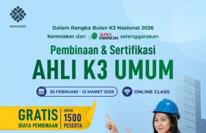 Kemnaker Buka Pembinaan dan Sertifikasi Ahli K3 Umum Gratis, Peserta Hanya Bayar PNBP Rp420 Ribu
