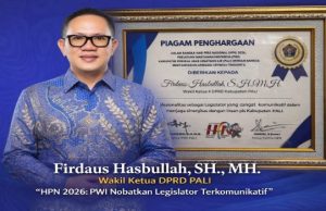 HPN 2026, PWI PALI Nobatkan Firdaus Hasbullah sebagai Legislator Paling Komunikatif