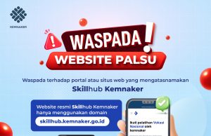 Waspada Situs Palsu Skillhub Kemnaker, Masyarakat Diminta Pastikan Akses Hanya dari Domain Resmi