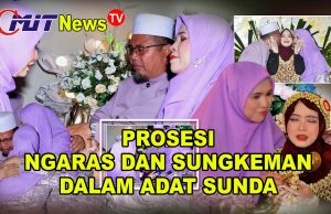 Prosesi Ngaras dan Siraman Adat Sunda, Makna Bakti Anak dan Penyucian Diri Jelang Pernikahan