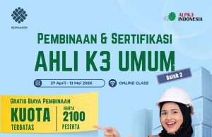 Program Sertifikasi Ahli K3 Kemnaker Batch 2 Dibuka, Kuota 2.100 Peserta Seluruh Indonesia