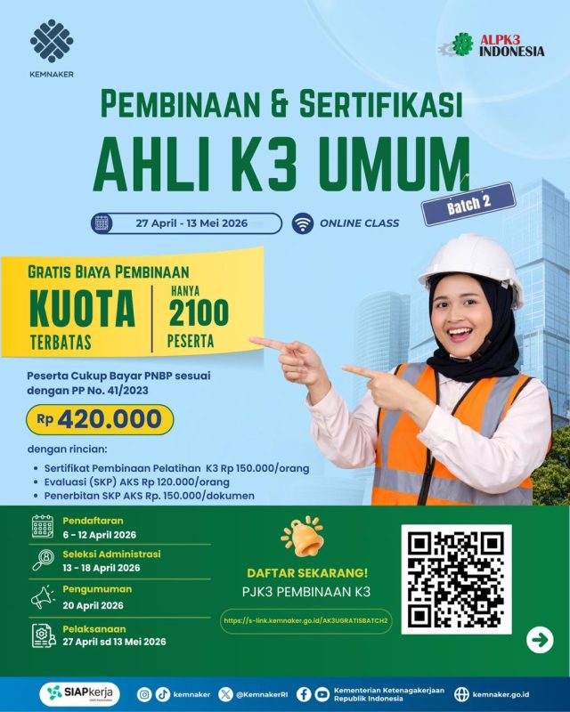 Siap-siap! Kemnaker Buka Lagi Pembinaan K3 Gratis untuk 2.100 Peserta - 3