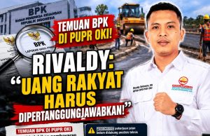 Temuan BPK Ungkap Potensi Kelebihan Bayar Rp144 Juta di PUPR OKI, Perencanaan Proyek Jalan Ikut Disorot