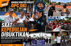 Jumat Berkah Harimau Sumatera Bersatu (HSB) DPC OKI, Saat Kepedulian Dibuktikan Lewat Aksi Nyata untuk Masyarakat