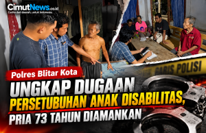 Polres Blitar Kota Ungkap Dugaan Persetubuhan Anak Disabilitas, Pria 73 Tahun Diamankan