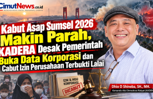 Kabut Asap Sumsel 2026 Makin Parah, KADERA Desak Pemerintah Buka Data Korporasi dan Cabut Izin Perusahaan Terbukti Lalai