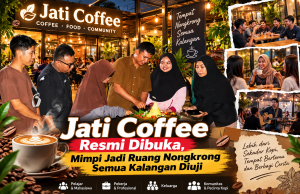 Jati Coffee Resmi Dibuka, Mimpi Jadi Ruang Nongkrong Semua Kalangan Diuji