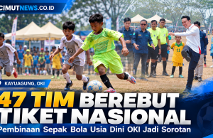 47 Tim Berebut Tiket Nasional, Pembinaan Sepak Bola Usia Dini OKI Jadi Sorotan